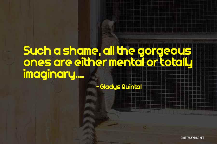 Gladys Quintal Quotes 1417764 Gladys Quintal Quotes 1417764
