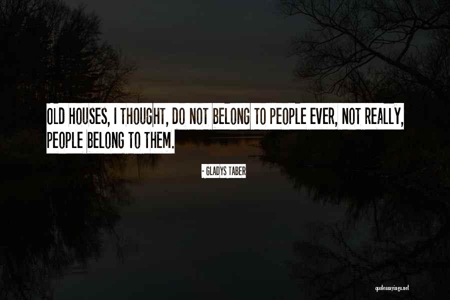 Gladys Taber Quotes 111238 Gladys Taber Quotes 111238