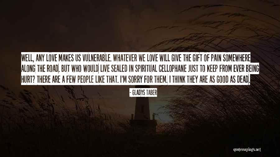 Gladys Taber Quotes 2044048 Gladys Taber Quotes 2044048