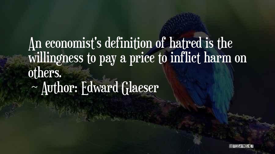 Glaeser Quotes By Edward Glaeser