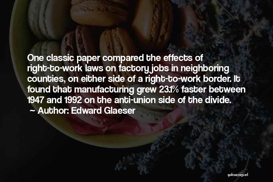 Glaeser Quotes By Edward Glaeser