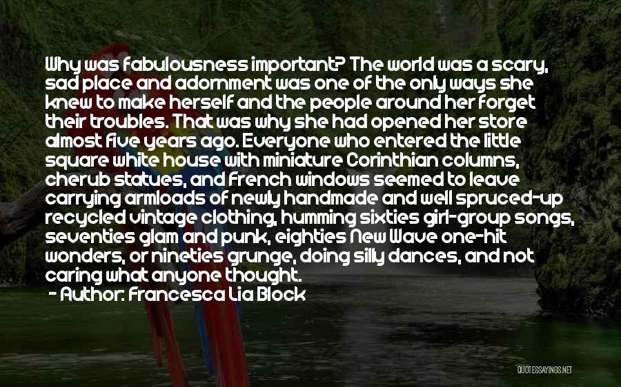 Glam Girl Quotes By Francesca Lia Block