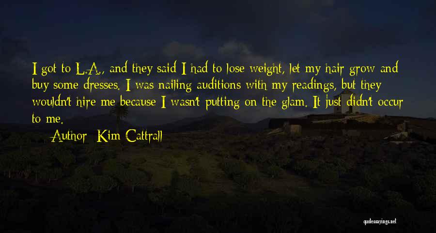 Glam Hair Quotes By Kim Cattrall