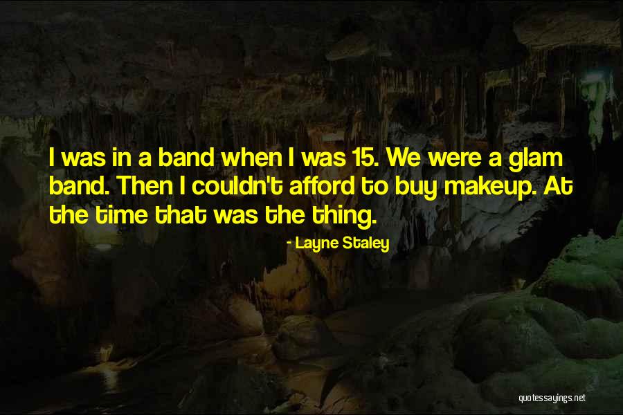 Glam Makeup Quotes By Layne Staley Glam Makeup Quotes By Layne Staley