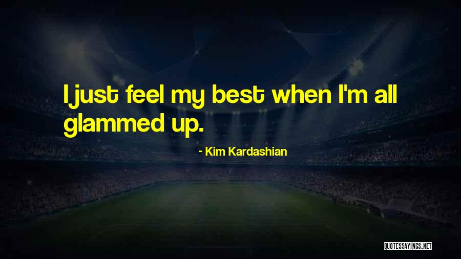 Glammed Up Quotes By Kim Kardashian