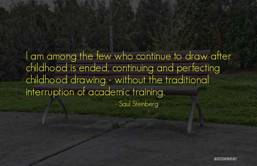 Glamorized Antonyms Quotes By Saul Steinberg Glamorized Antonyms Quotes By Saul Steinberg
