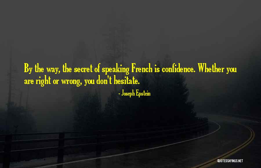 Glamorizes Quotes By Joseph Epstein Glamorizes Quotes By Joseph Epstein