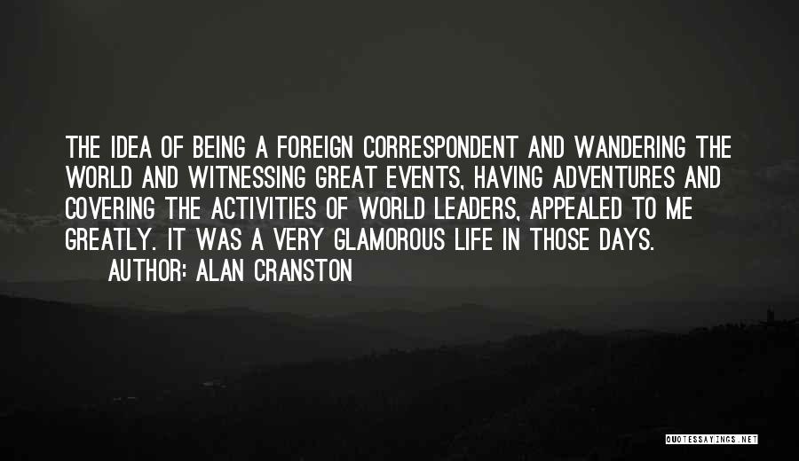 Glamorous Life Quotes By Alan Cranston