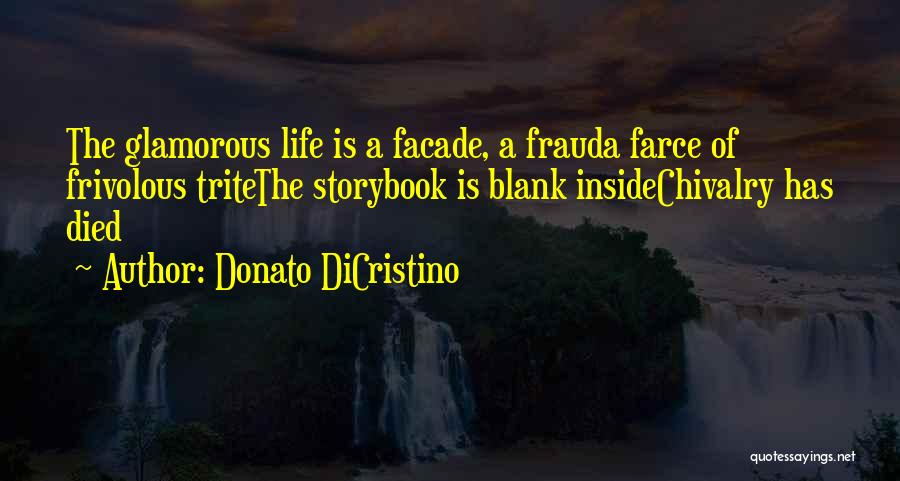 Glamorous Life Quotes By Donato DiCristino