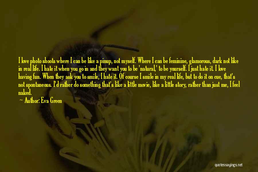 Glamorous Life Quotes By Eva Green