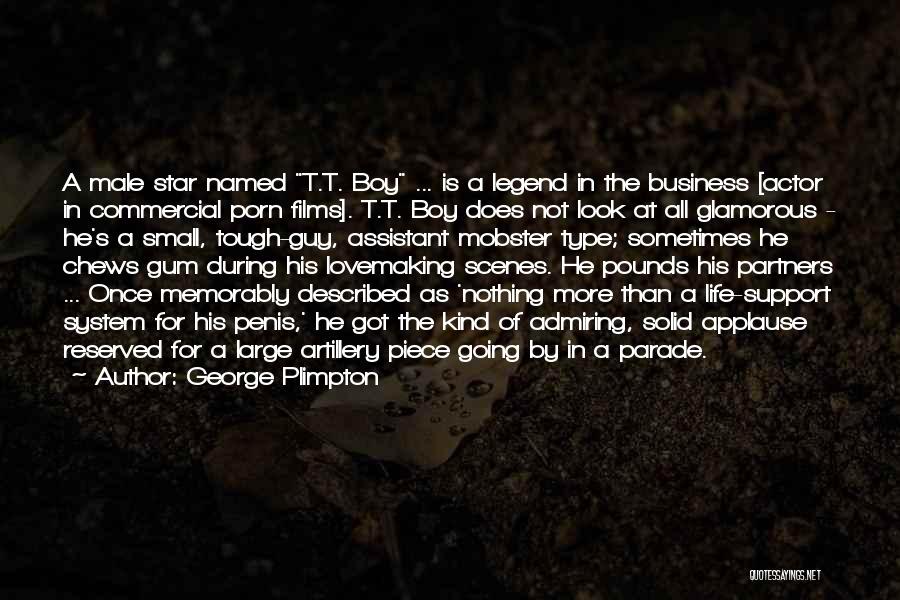 Glamorous Life Quotes By George Plimpton