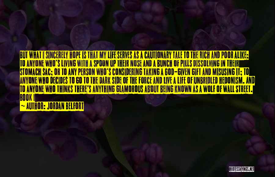 Glamorous Life Quotes By Jordan Belfort