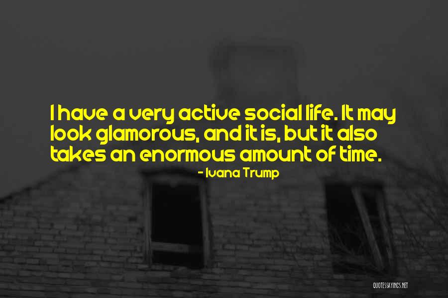 Glamorous Look Quotes By Ivana Trump Glamorous Look Quotes By Ivana Trump