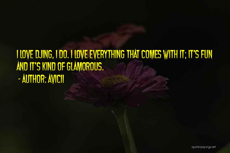 Glamorous Love Quotes By Avicii