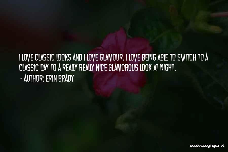 Glamorous Love Quotes By Erin Brady