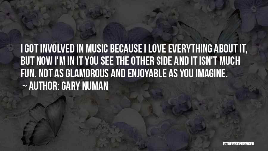 Glamorous Love Quotes By Gary Numan