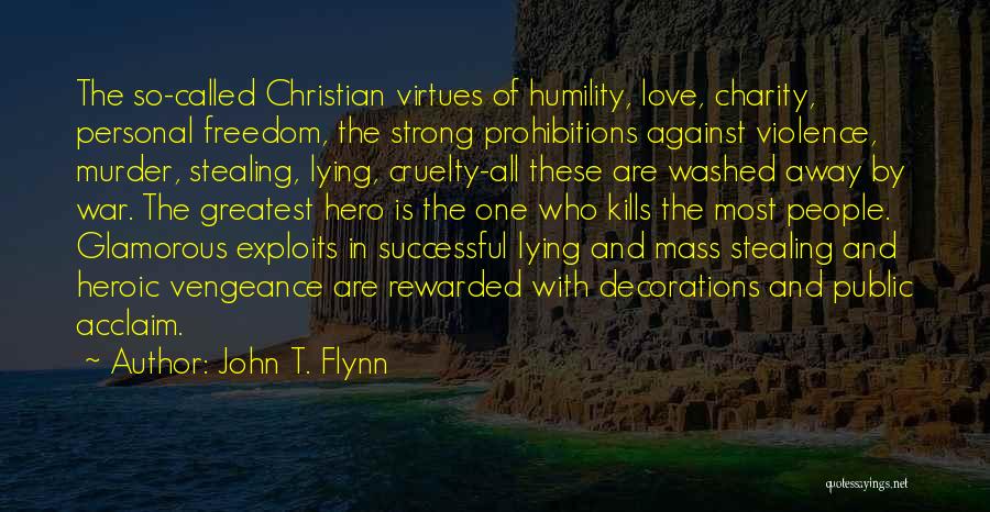 Glamorous Love Quotes By John T. Flynn