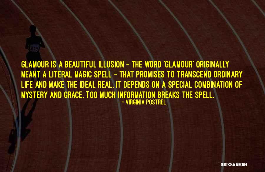 Glamour And Illusion Quotes By Virginia Postrel Glamour And Illusion Quotes By Virginia Postrel