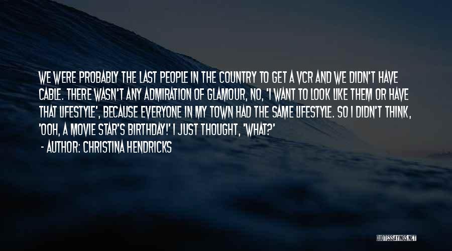 Glamour Quotes By Christina Hendricks