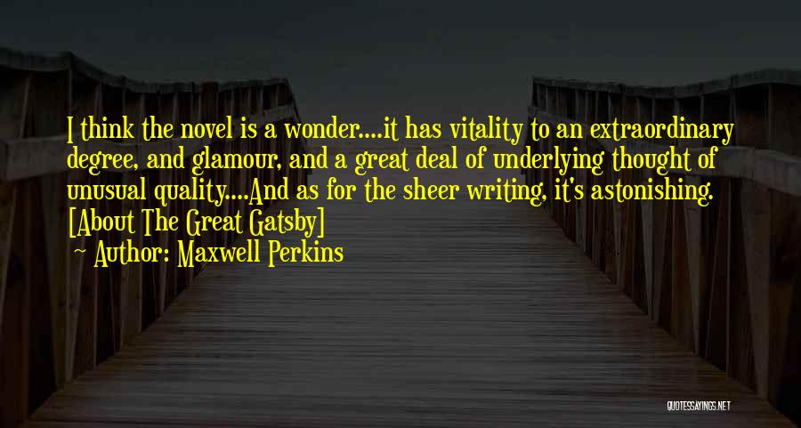 Glamour Quotes By Maxwell Perkins