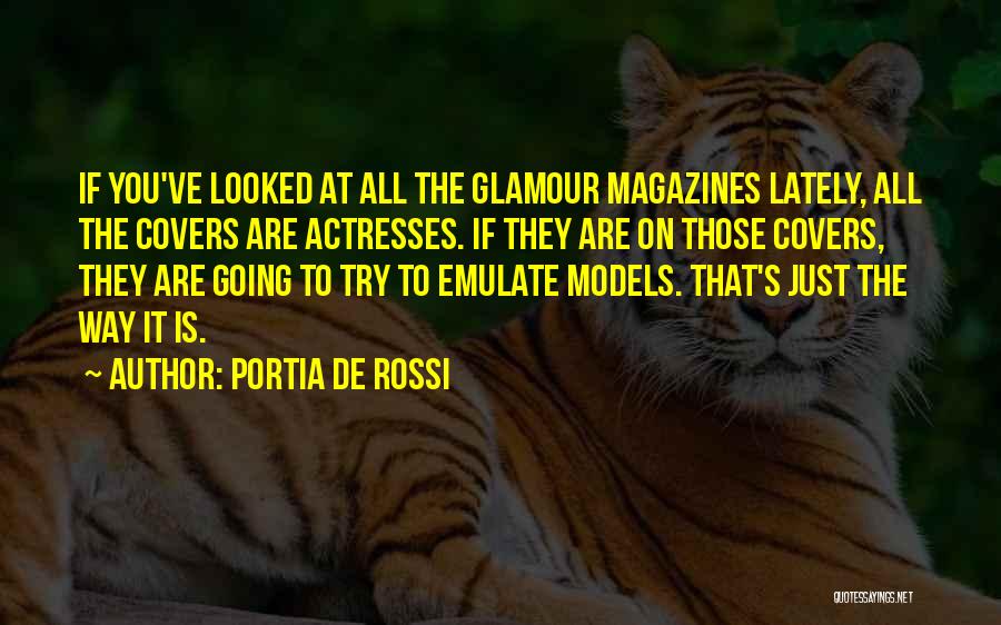 Glamour Quotes By Portia De Rossi