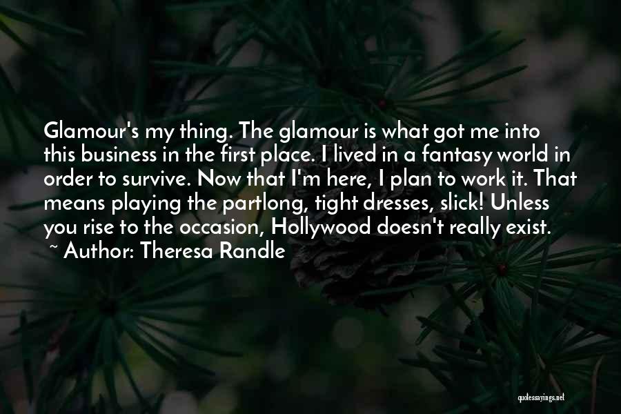 Glamour Quotes By Theresa Randle