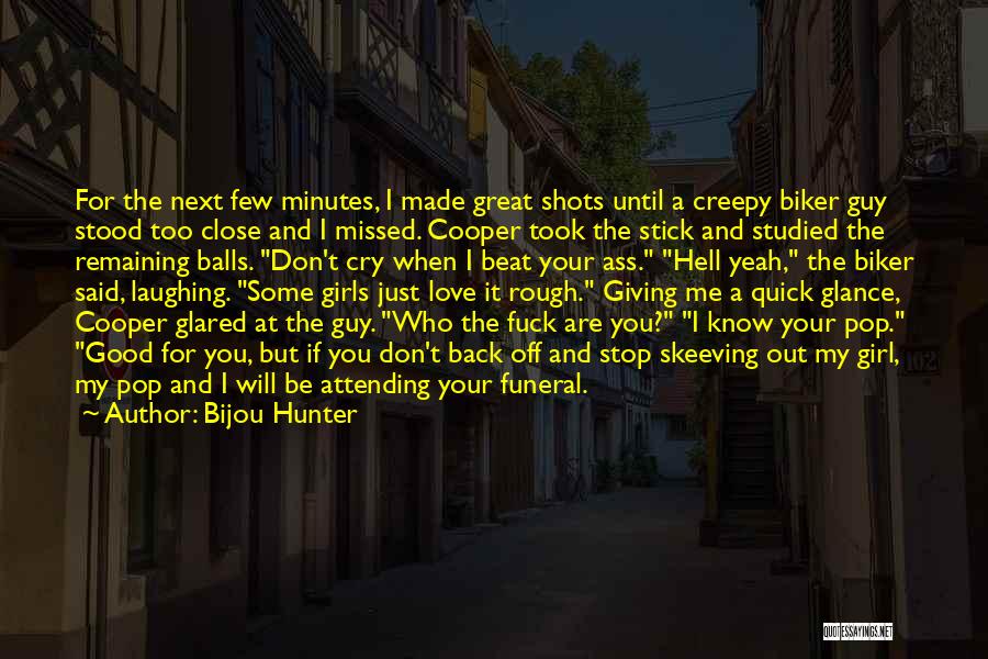 Glance Back Quotes By Bijou Hunter