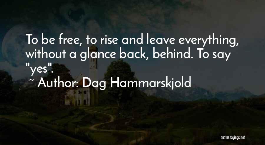 Glance Back Quotes By Dag Hammarskjold