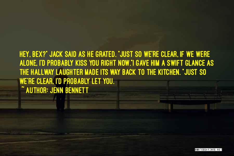 Glance Back Quotes By Jenn Bennett