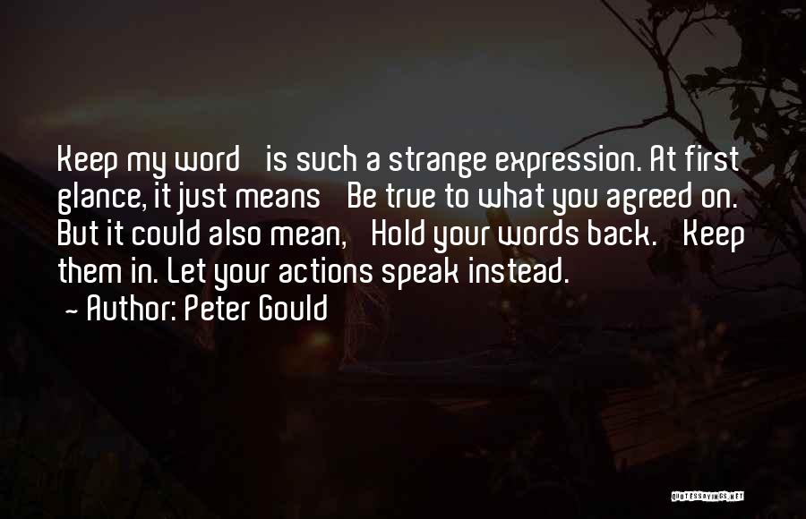 Glance Back Quotes By Peter Gould