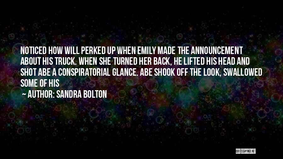 Glance Back Quotes By Sandra Bolton