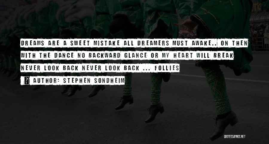 Glance Back Quotes By Stephen Sondheim