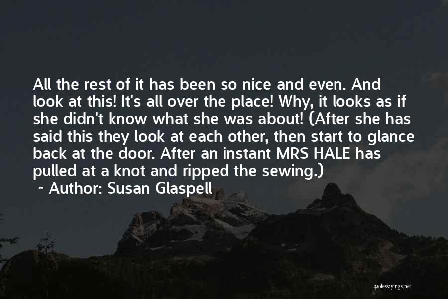 Glance Back Quotes By Susan Glaspell