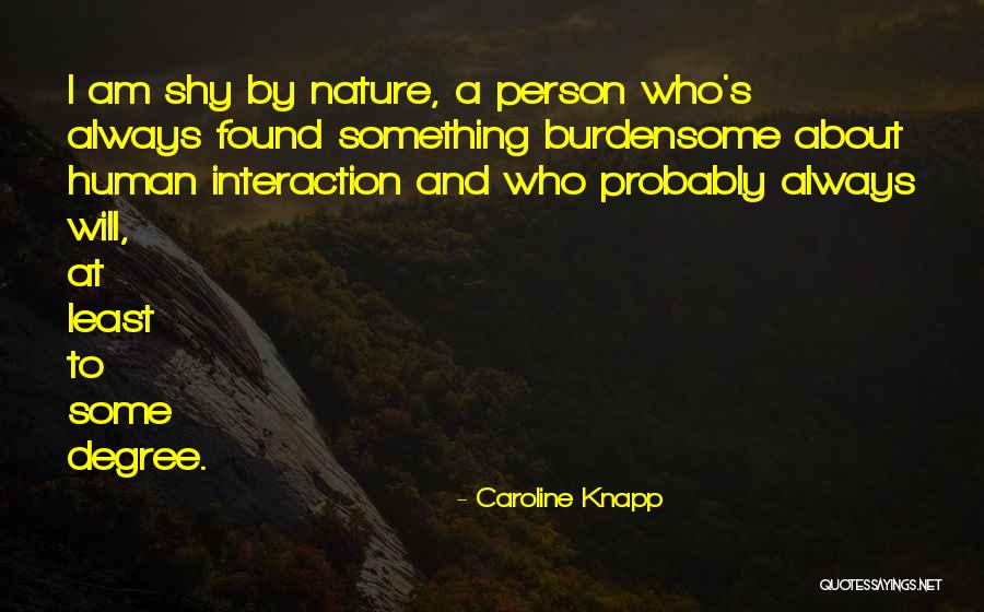 Glances Of Concern Quotes By Caroline Knapp Glances Of Concern Quotes By Caroline Knapp