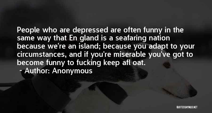 Gland Quotes By Anonymous
