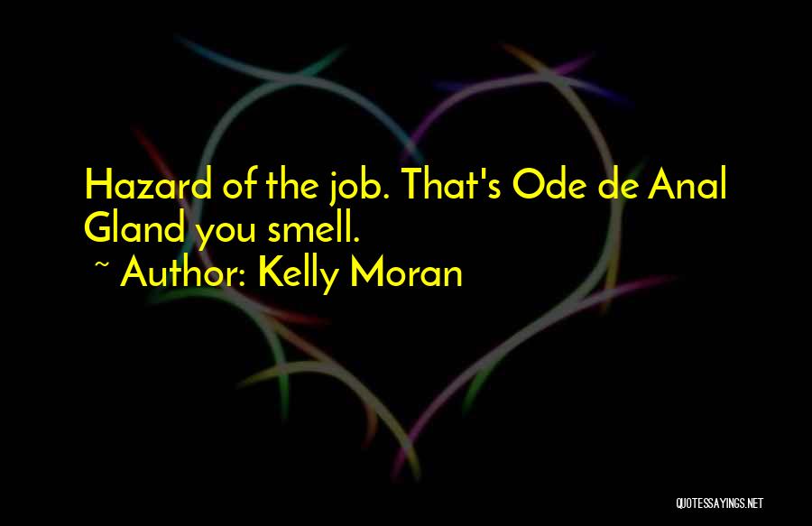 Gland Quotes By Kelly Moran