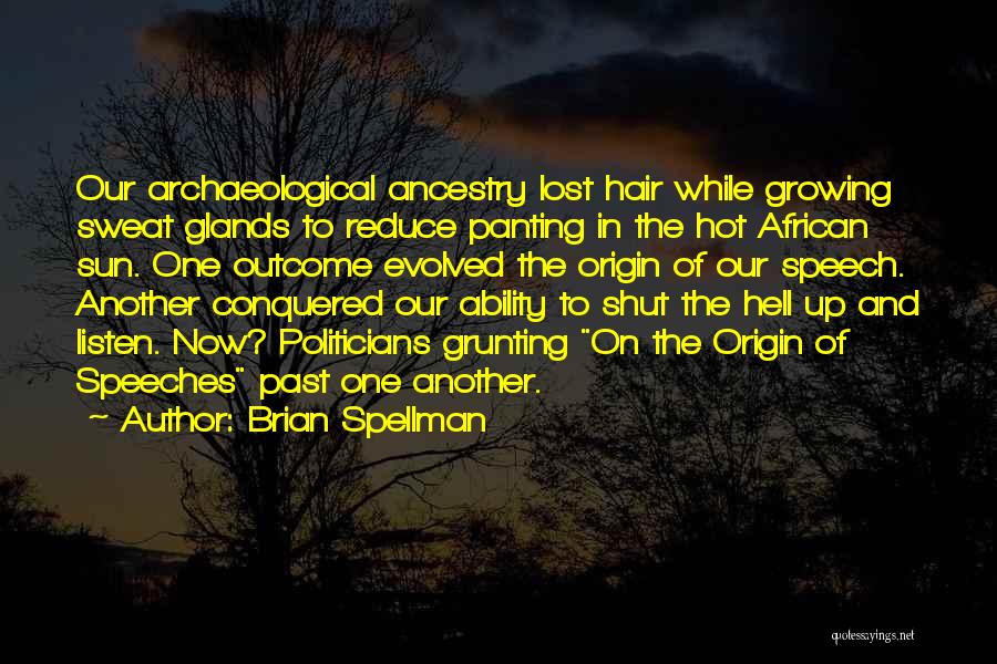 Glands Quotes By Brian Spellman