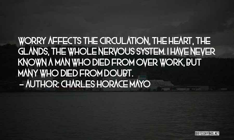 Glands Quotes By Charles Horace Mayo