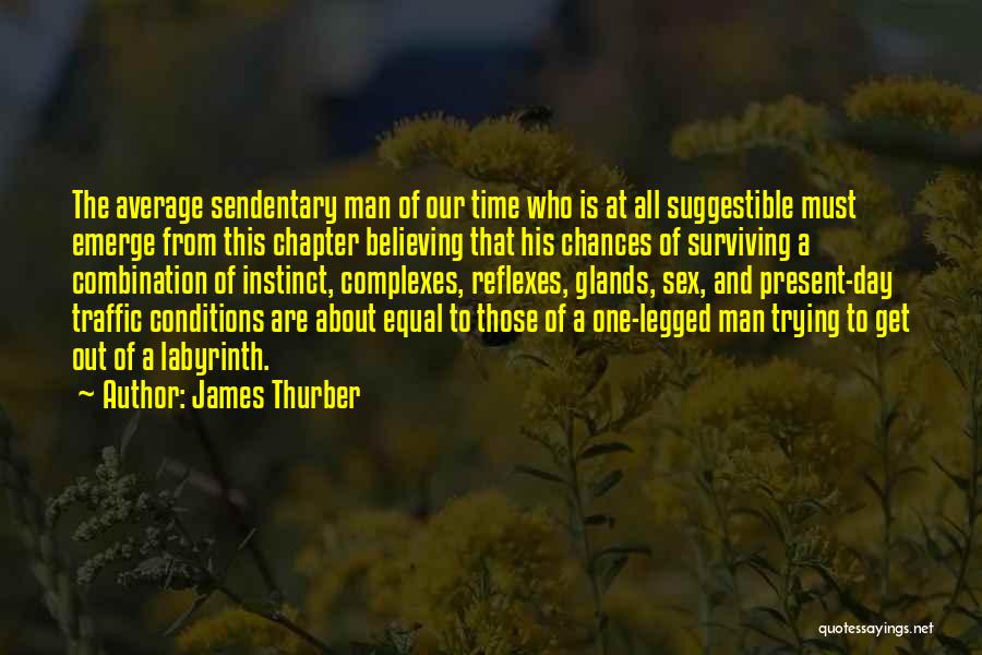 Glands Quotes By James Thurber