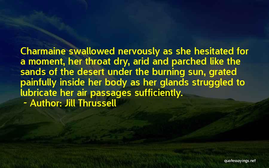 Glands Quotes By Jill Thrussell