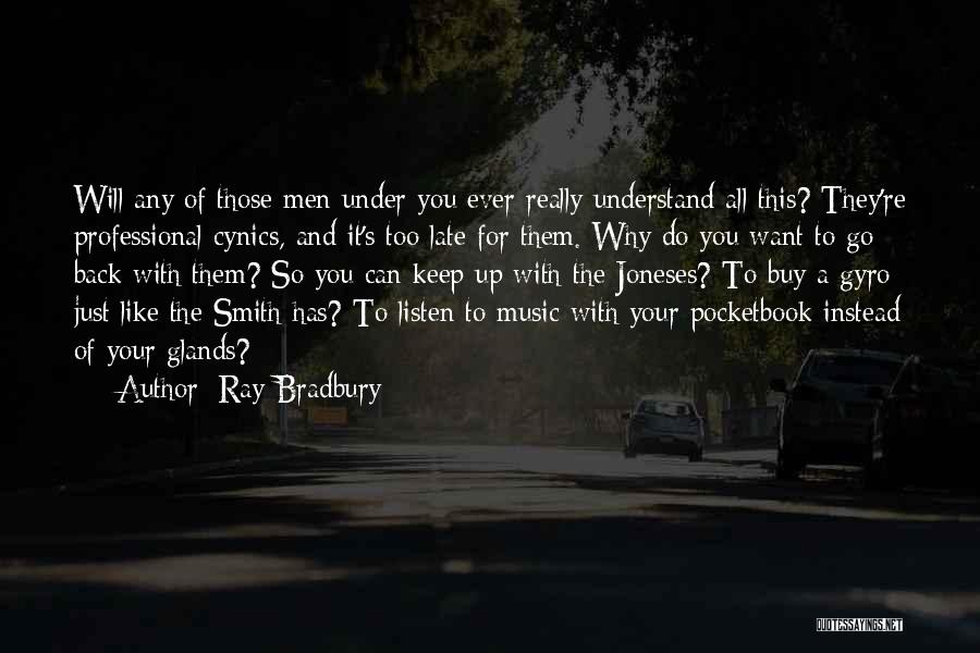 Glands Quotes By Ray Bradbury