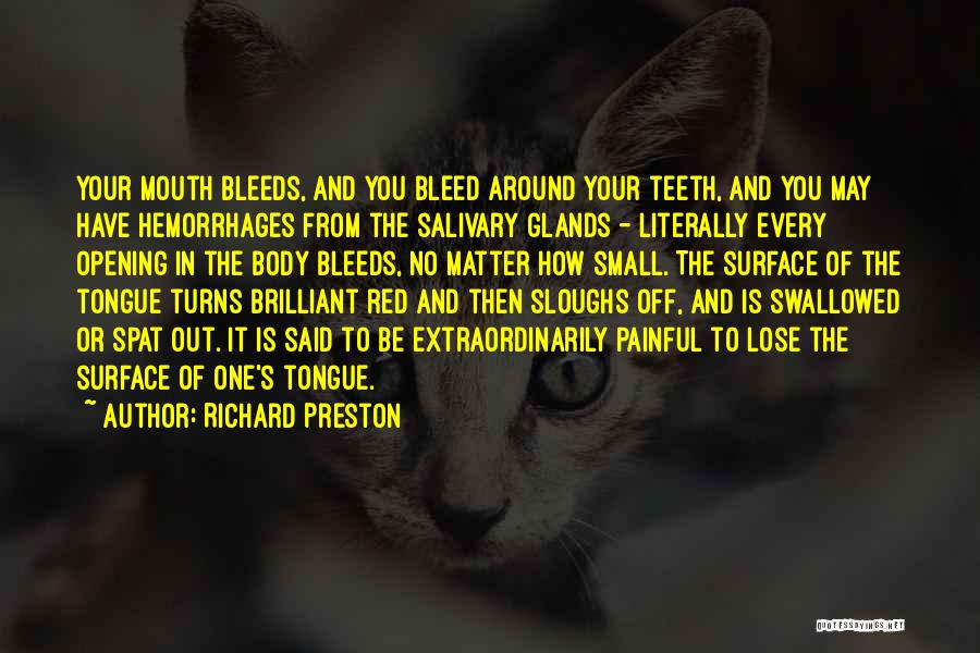 Glands Quotes By Richard Preston