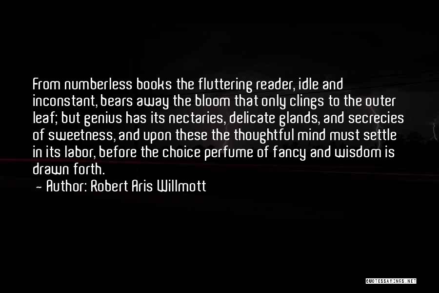 Glands Quotes By Robert Aris Willmott