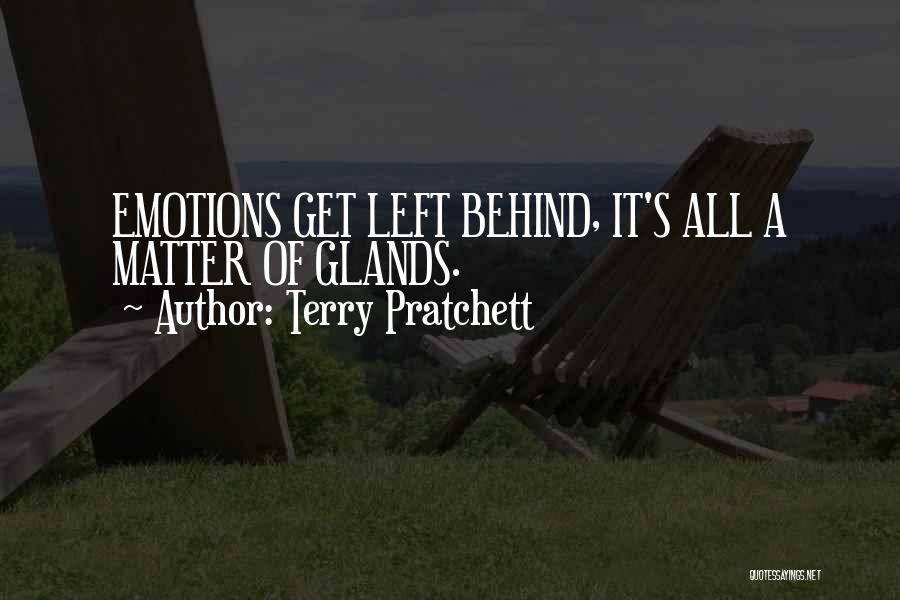 Glands Quotes By Terry Pratchett