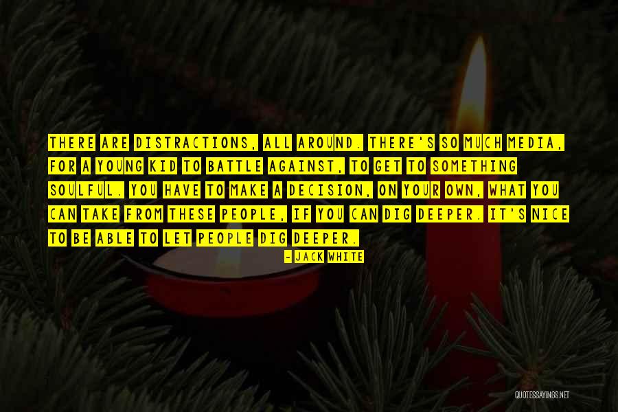 Glandula Pituitaria Quotes By Jack White Glandula Pituitaria Quotes By Jack White
