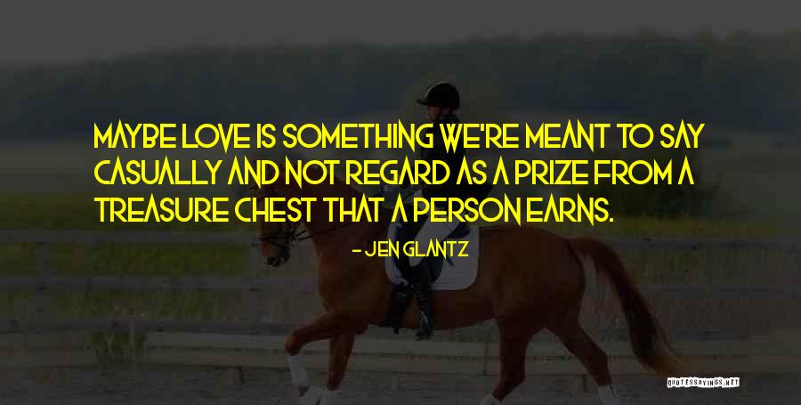 Glantz And Glantz Quotes By Jen Glantz Glantz And Glantz Quotes By Jen Glantz