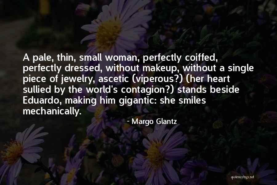 Glantz And Glantz Quotes By Margo Glantz Glantz And Glantz Quotes By Margo Glantz