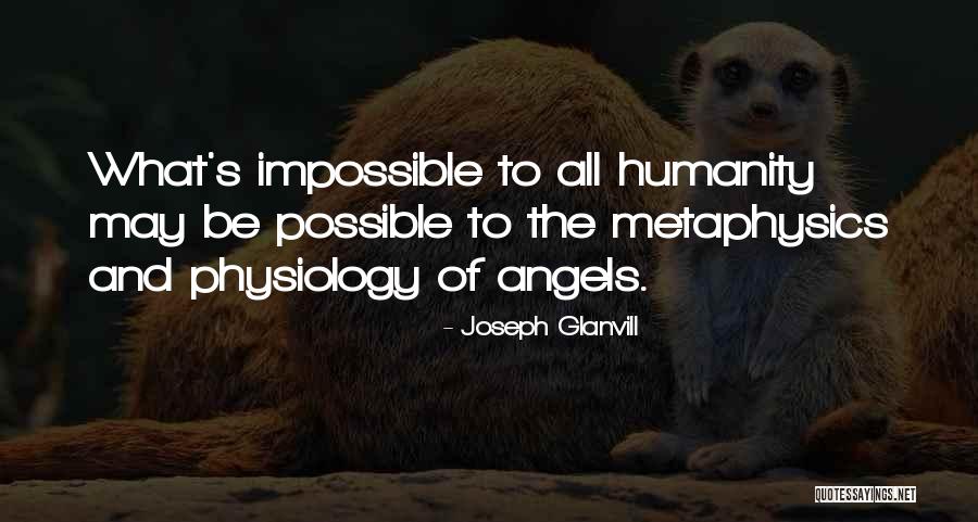 Glanvill Quotes By Joseph Glanvill Glanvill Quotes By Joseph Glanvill