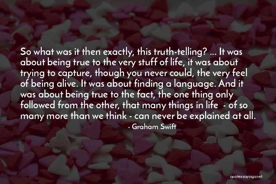 Glanzer Performance Quotes By Graham Swift Glanzer Performance Quotes By Graham Swift