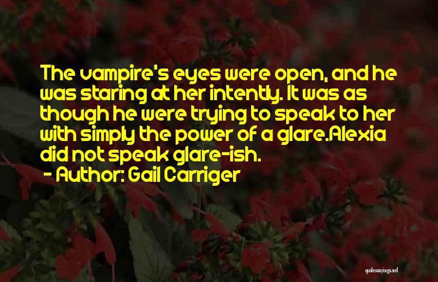 Glare Quotes By Gail Carriger